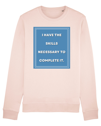 i have the skills necessary to complete it7 Candy Pink