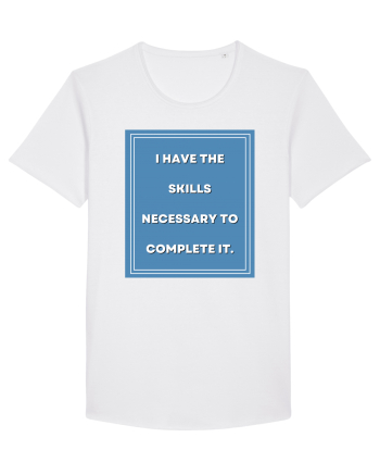 i have the skills necessary to complete it7 White