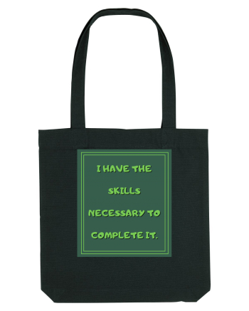 i have the skills necessary to complete it8 Black