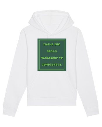 i have the skills necessary to complete it8 White