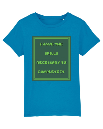i have the skills necessary to complete it8 Azur