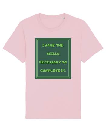 i have the skills necessary to complete it8 Cotton Pink
