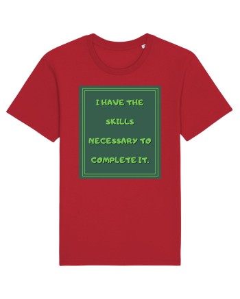 i have the skills necessary to complete it8 Red