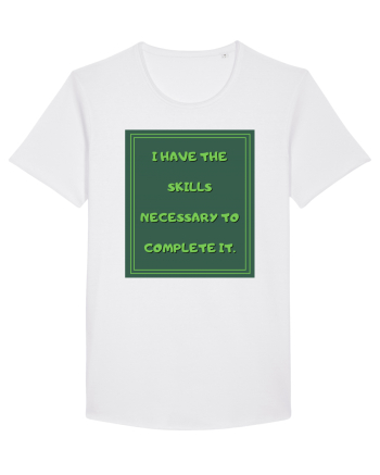 i have the skills necessary to complete it8 White