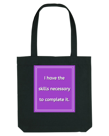 i have the skills necessary to complete it9 Black