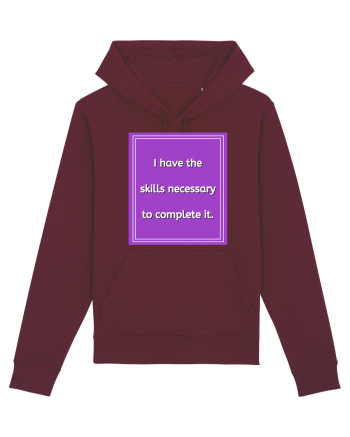 i have the skills necessary to complete it9 Burgundy