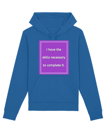 i have the skills necessary to complete it9 Royal Blue