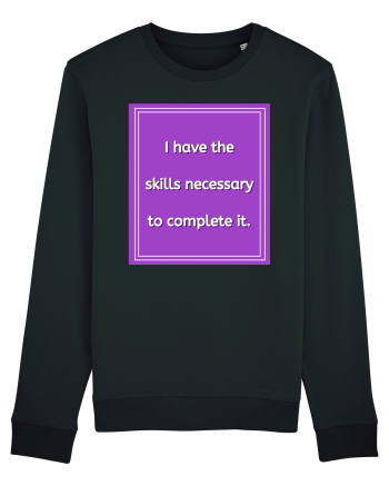 i have the skills necessary to complete it9 Black