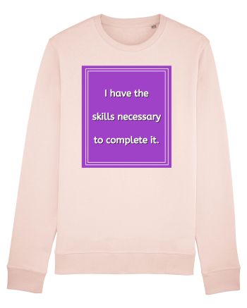 i have the skills necessary to complete it9 Candy Pink