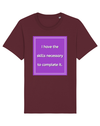 i have the skills necessary to complete it9 Burgundy