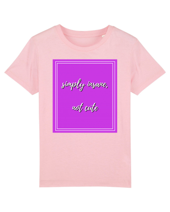 simply insane not cute4 Cotton Pink
