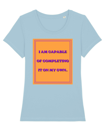 i am capable of completing it on my  own8 Sky Blue