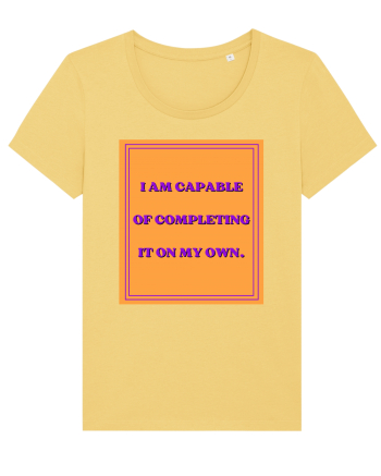 i am capable of completing it on my  own8 Jojoba