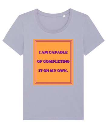 i am capable of completing it on my  own8 Lavender