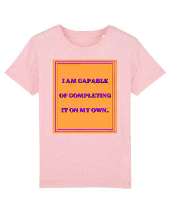 i am capable of completing it on my  own8 Cotton Pink