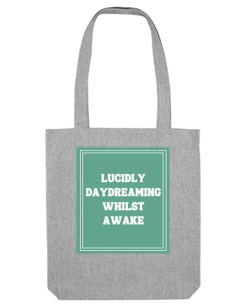 lucicly daydreaming whilst awake7 Heather Grey