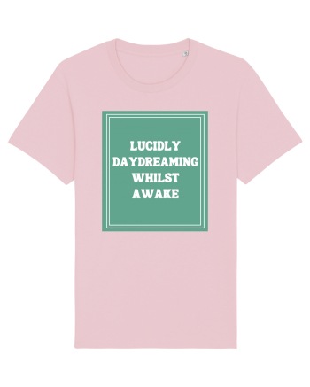 lucicly daydreaming whilst awake7 Cotton Pink