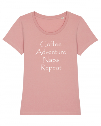 Coffee Adventure Naps Repeat Canyon Pink