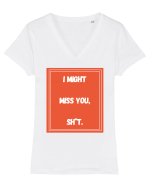 i might miss you shit6 Tricou mânecă scurtă guler V Damă Evoker