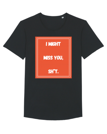 i might miss you shit6 Black