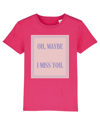 oh maybe i miss you4 Raspberry