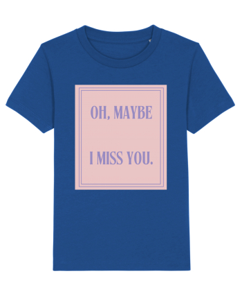 oh maybe i miss you4 Majorelle Blue