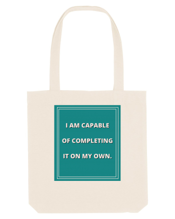 i am capable of completing it on my  own8 Natural
