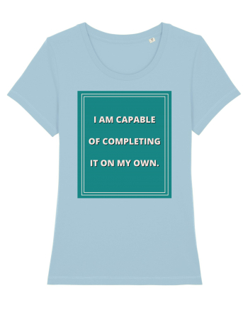 i am capable of completing it on my  own8 Sky Blue