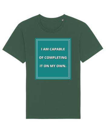 i am capable of completing it on my  own8 Bottle Green