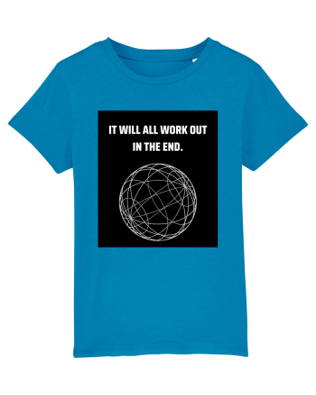 it will all work out in the end6 Azur