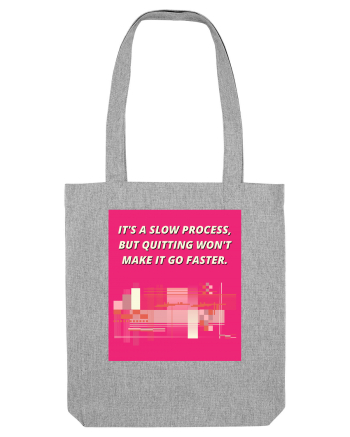 it s a slow process5 Heather Grey