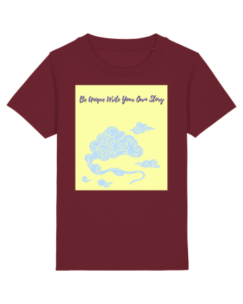 be unique write your own story6 Burgundy
