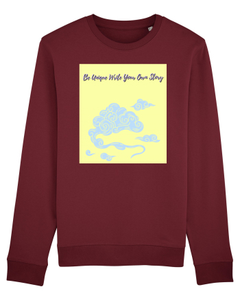 be unique write your own story6 Burgundy
