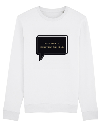 don t believe everything you hear6 White