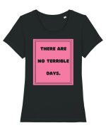 there are no terrible days7 Tricou mânecă scurtă guler larg fitted Damă Expresser