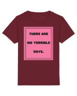 there are no terrible days7 Tricou mânecă scurtă  Copii Mini Creator