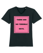 there are no terrible days7 Tricou mânecă scurtă guler V Bărbat Presenter