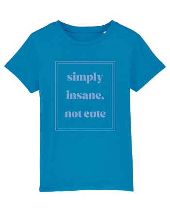 simply insane not cute6 Azur