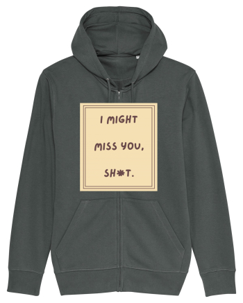 i might miss you shit6 Anthracite