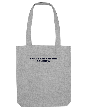 i have faith in the journey3 Heather Grey