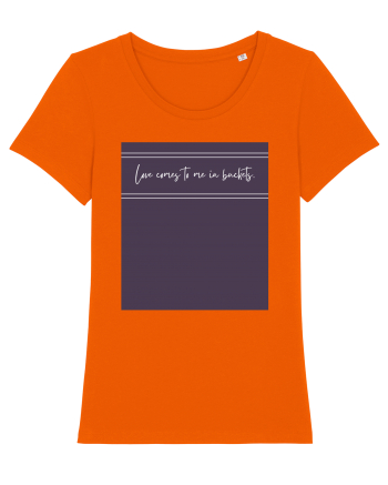 love comes to me in buckets2 Bright Orange
