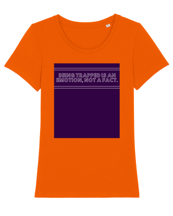 being trapped is an emotion not a fact4 Bright Orange