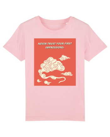 never trust your first impressions5 Cotton Pink