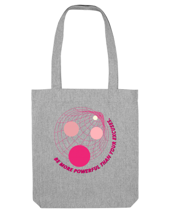 be more powerful than your excuses3 Heather Grey