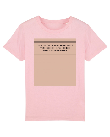 i m the only one Cotton Pink