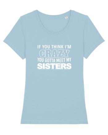 Crazy Sister Sky Blue