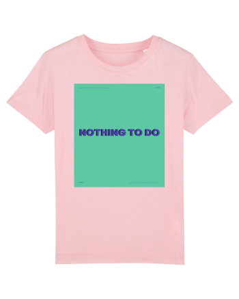 nothing to do4 Cotton Pink