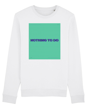 nothing to do4 White