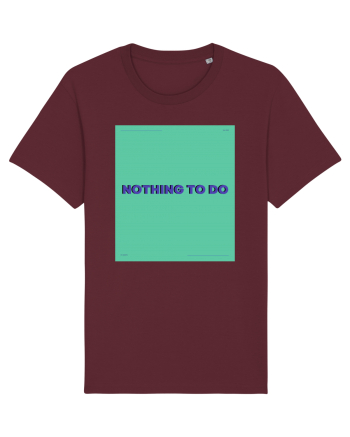 nothing to do4 Burgundy