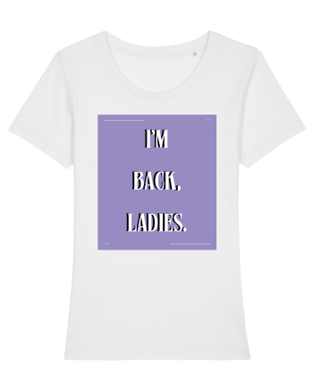 i m back ladies4 White